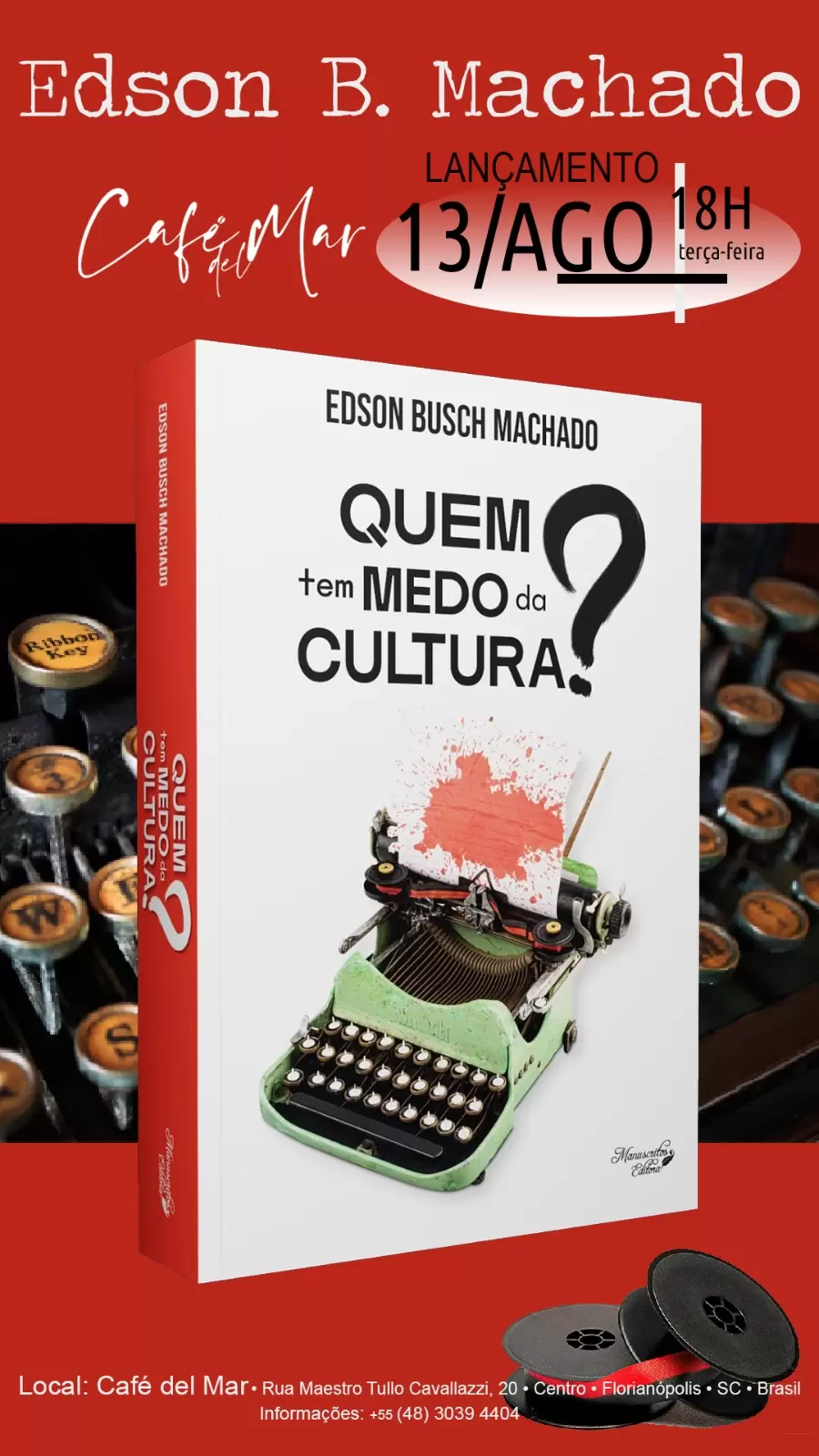 Lançamento do livro “Quem tem Medo da Cultura”, de Edson Busch Machado 