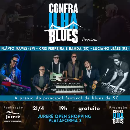 Confrailha Blues promove preview no Feriado de Tiradentes, quinta-feira (21), no Jurerê Open Shopping