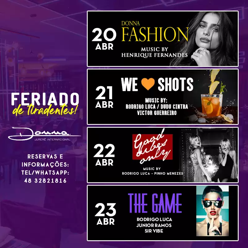 Donna Fashion, We Love Shots, Good Vibes Only e The Game comandam o feriadão no Donna