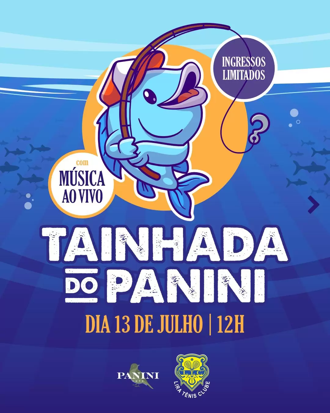 1º Tainhada do Panini acontece dia 13 no Lira