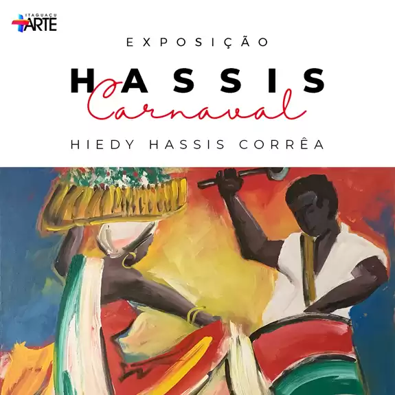 Exposição HASSIS CARNAVAL estreia no Shopping Itaguaçu