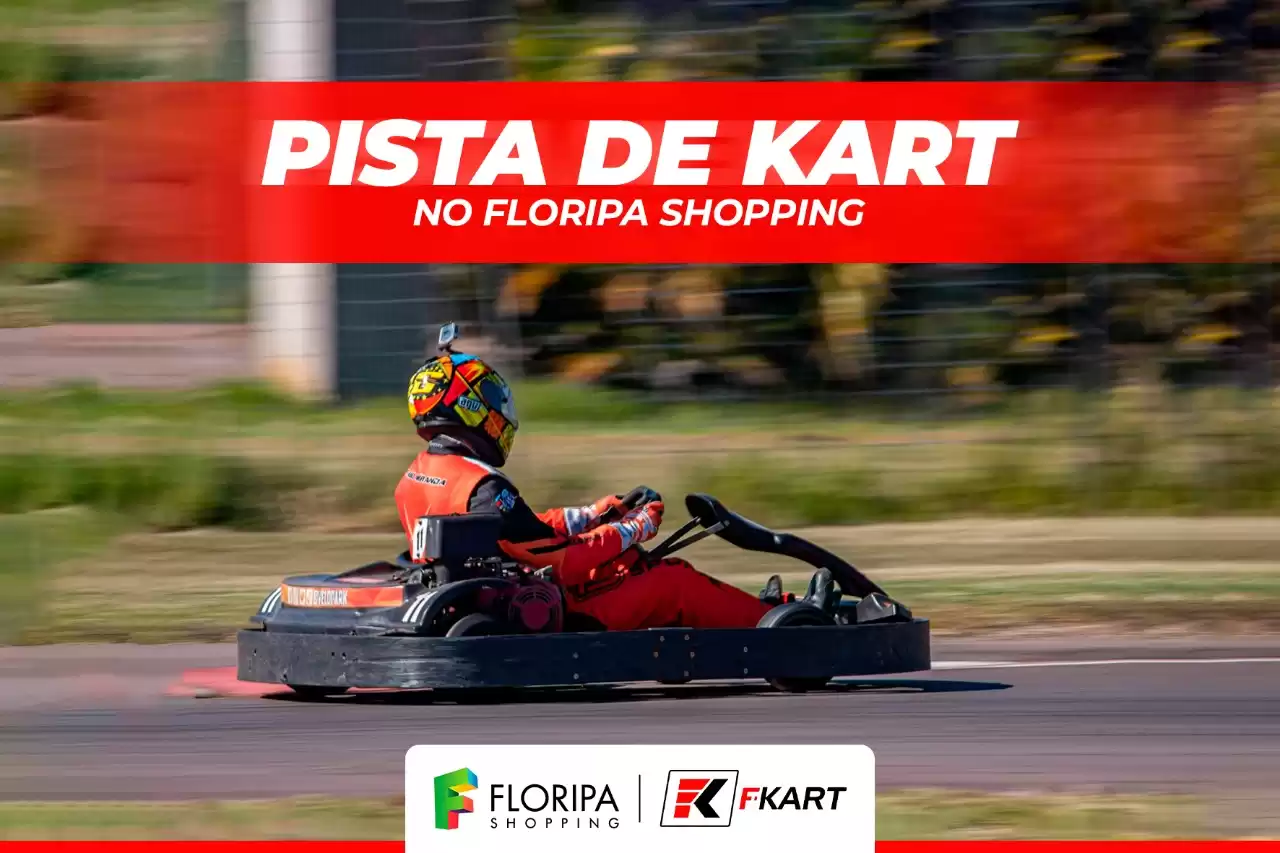 Floripa Shopping conta com pista de kart para quem gosta de emoção