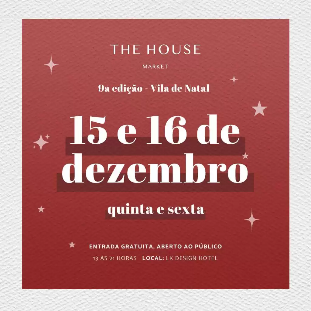  The House Market terá edição especial de natal com mais de 40 marcas reunidas nos dias 15 e 16 de dezembro