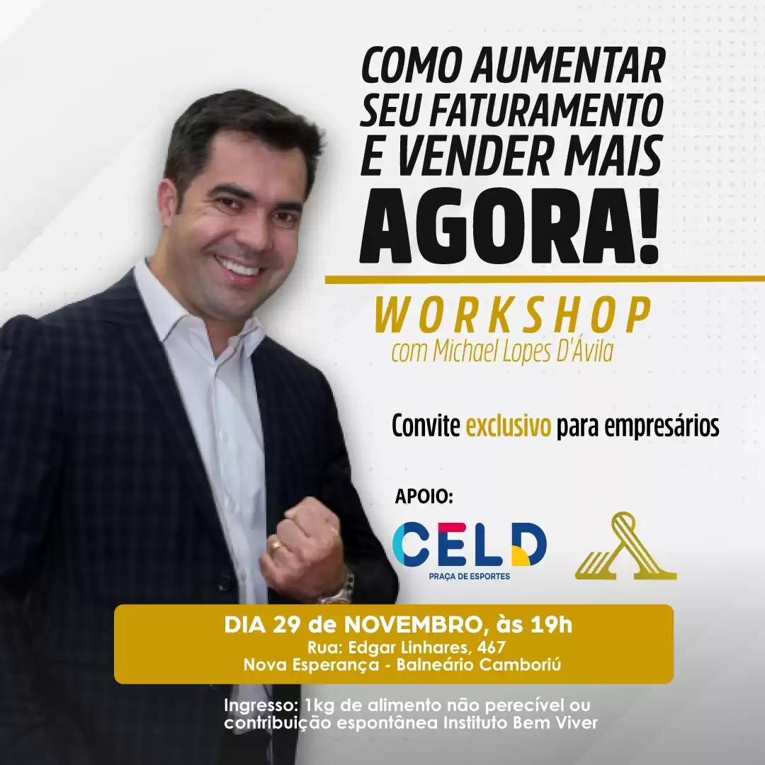 Um dos maiores estrategistas de vendas e negócios do Brasil estará em Balneário Camboriú Michael Lopes D’Ávila fará um workshop com fins beneficente no dia 29 de novembro na CELD